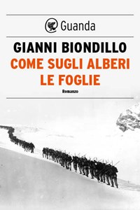 Come sugli alberi le foglie : Biondillo, Gianni: : Libri