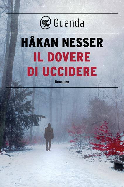 Il dovere di uccidere - Håkan Nesser,Carmen Giorgetti Cima - ebook