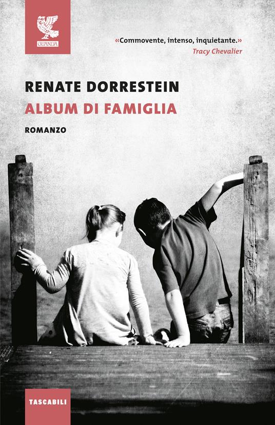 Album di famiglia - Renate Dorrestein - Libro - Guanda - Tascabili