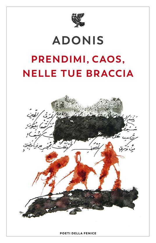 Prendimi, caos, nelle tue braccia - Adonis - copertina