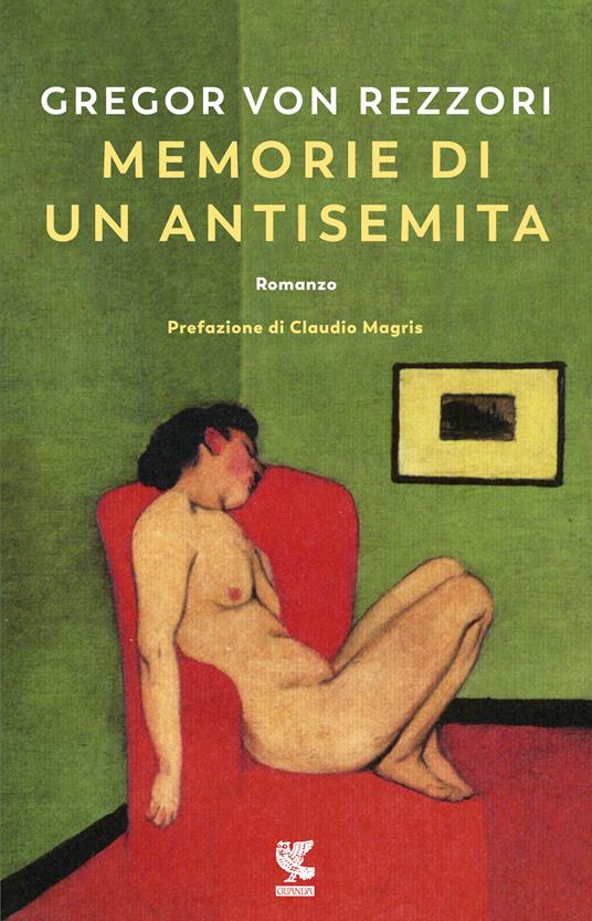 Memorie di un antisemita. Nuova ediz. - Gregor von Rezzori - copertina