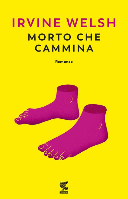 Morto che cammina - Irvine Welsh - copertina