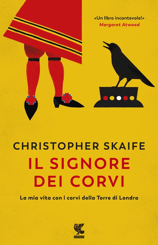 Il signore dei corvi. La mia vita con i corvi della Torre di Londra - Christopher Skaife - copertina