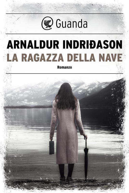 La ragazza della nave - Arnaldur Indriðason,Alessandro Storti - ebook