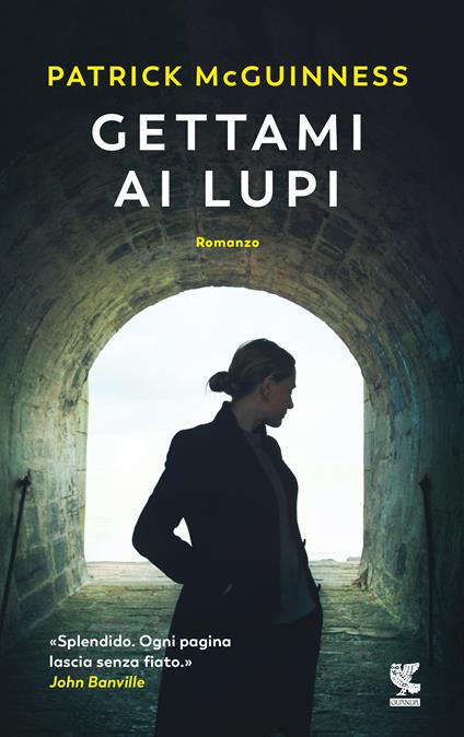 Gettami ai lupi - Patrick McGuinness - copertina