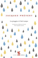 La pioggia e il bel tempo. Testo francese a fronte