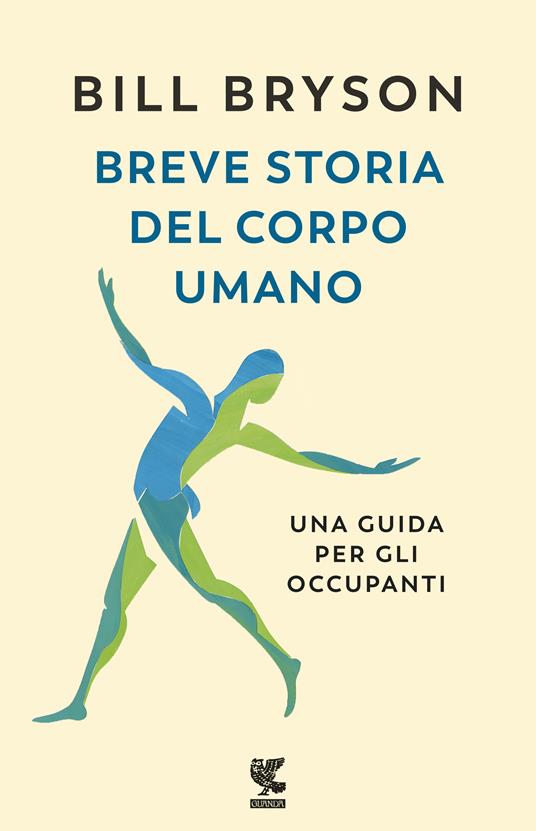 Breve storia del corpo umano. Una guida per gli occupanti - Bill Bryson - copertina