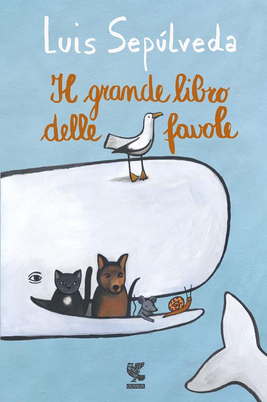 Il grande libro delle favole - Luis Sepúlveda - copertina