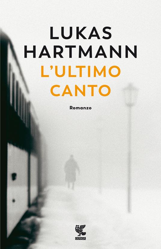 L' ultimo canto - Lukas Hartmann - copertina