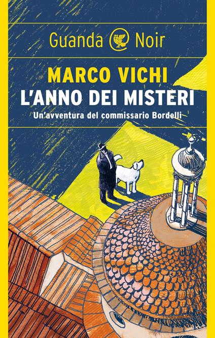 L' anno dei misteri. Un'indagine del commissario Bordelli - Marco Vichi - ebook