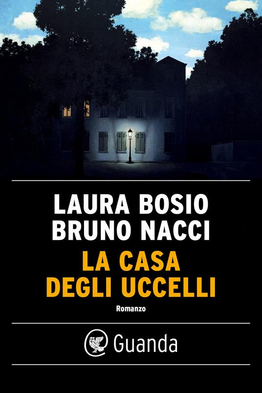 La casa degli uccelli - Laura Bosio,Bruno Nacci - ebook