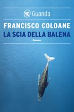 La scia della balena