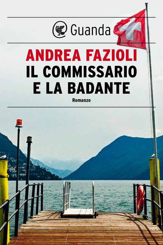 Il commissario e la badante - Andrea Fazioli - ebook