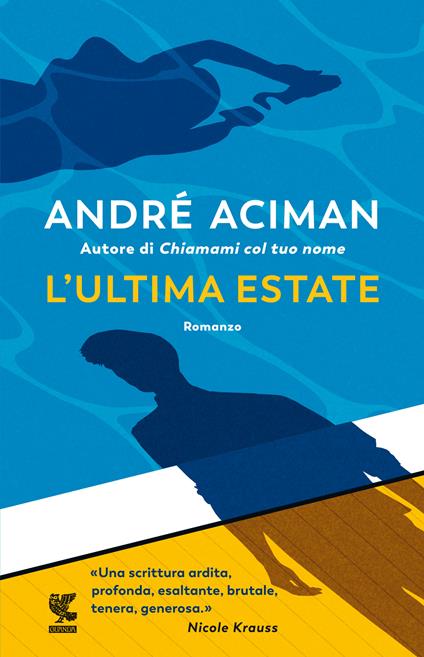 Chiamami col tuo nome - André Aciman - Libro - Guanda - Narratori della  Fenice