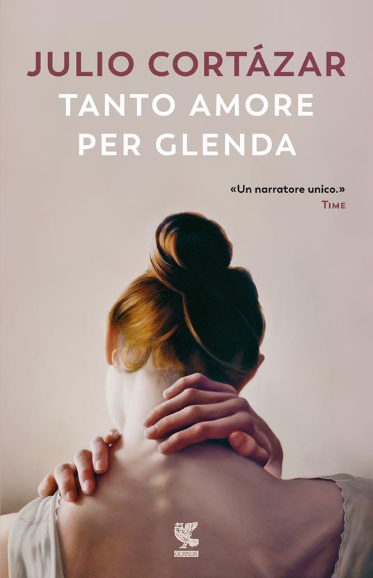 Tanto amore per Glenda - Julio Cortázar - copertina