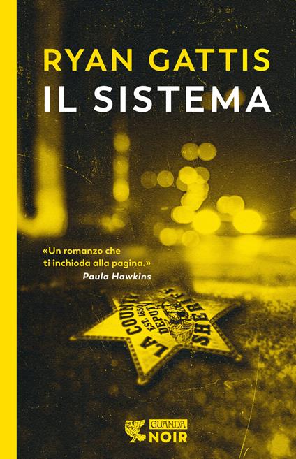 Il sistema - Ryan Gattis - copertina