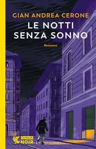 Libro Le notti senza sonno Gian Andrea Cerone