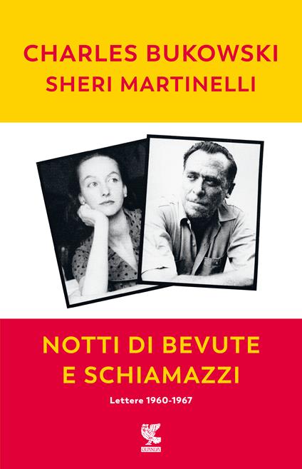 Notti di bevute e schiamazzi - Charles Bukowski,Sheri Martinelli - copertina