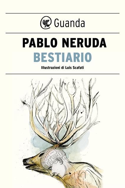 Bestiario - Pablo Neruda,Luis Scafati,Ilide Carmignani - ebook