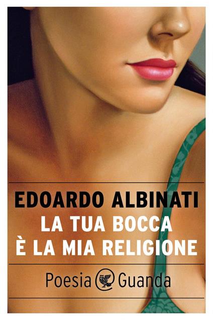 La tua bocca è la mia religione - Edoardo Albinati - ebook