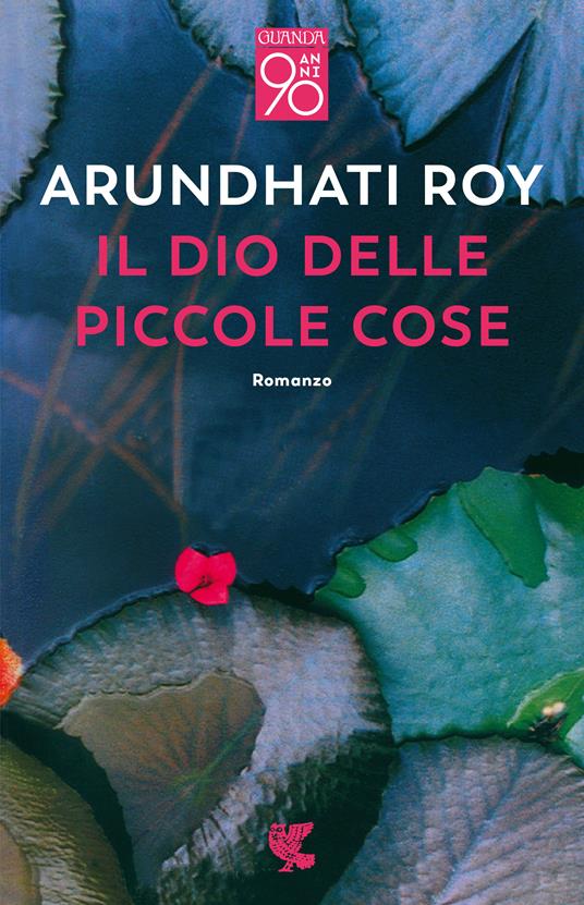 Il dio delle piccole cose - Arundhati Roy - copertina