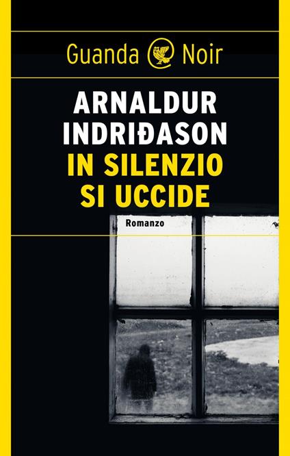 In silenzio si uccide. I casi dell'ispettore Erlendur Sveinsson. Vol. 14 - Arnaldur Indriðason,Alessandro Storti - ebook