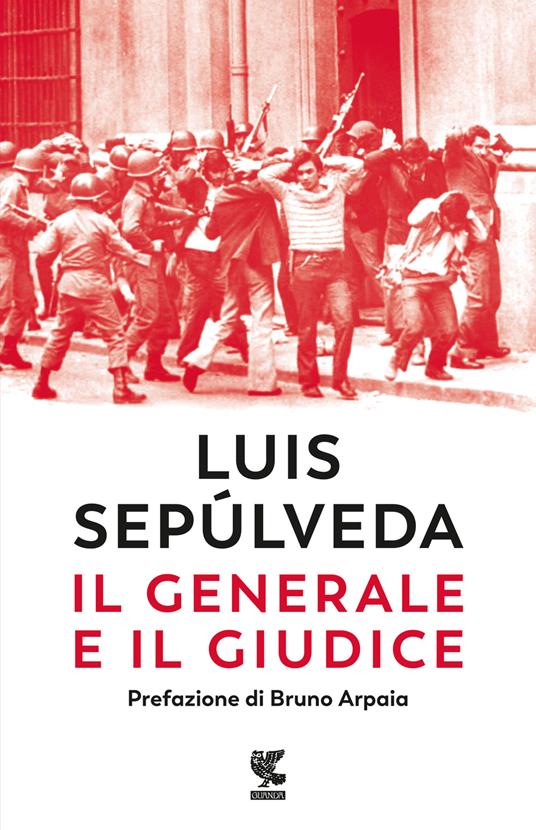 Il generale e il giudice - Luis Sepúlveda - copertina