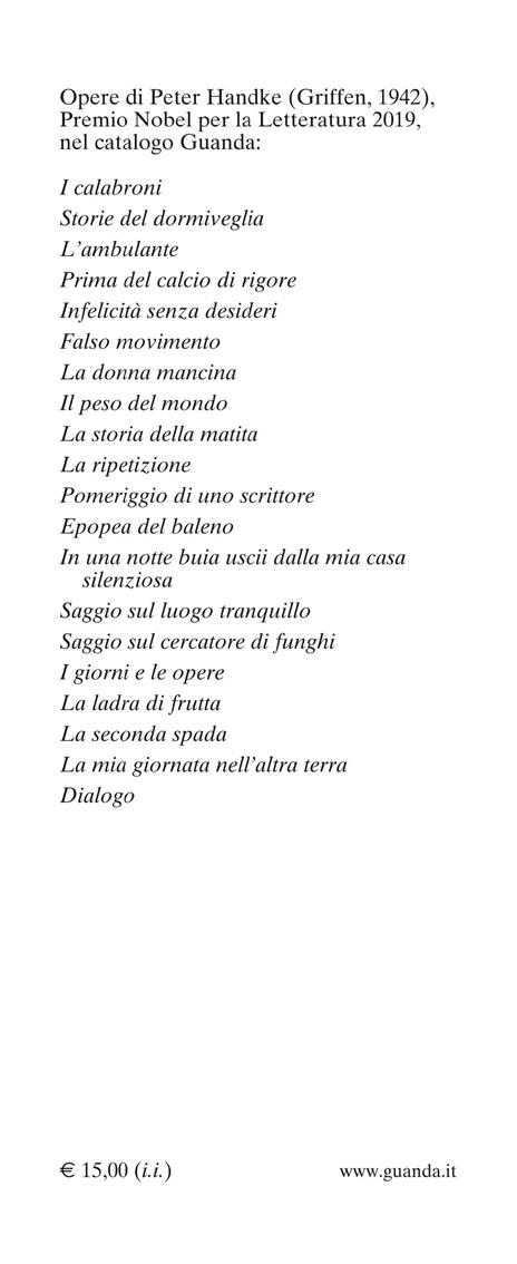 Infelicità senza desideri - Peter Handke - 3