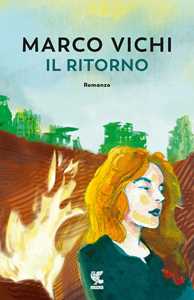 Libro Il ritorno Marco Vichi