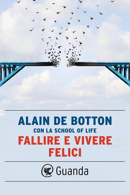 Fallire e vivere felici - Alain de Botton,Mariella Milan - ebook