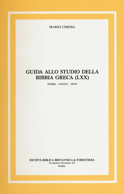 Guida allo studio della Bibbia greca (LXX) Storia, lingua, testi - Mario Cimosa - copertina