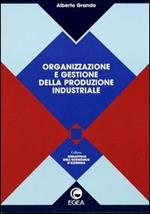 Organizzazione e gestione della produzione industriale