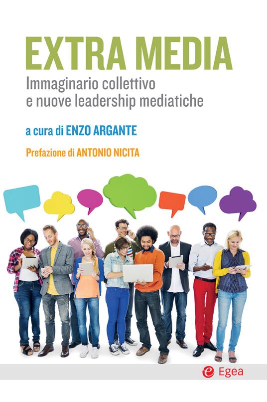 Extra Media. Immaginario collettivo e nuove leadership mediatiche - Enzo Argante - ebook