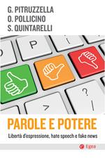 Parole e potere. Libertà d'espressione, hate speech e fake news