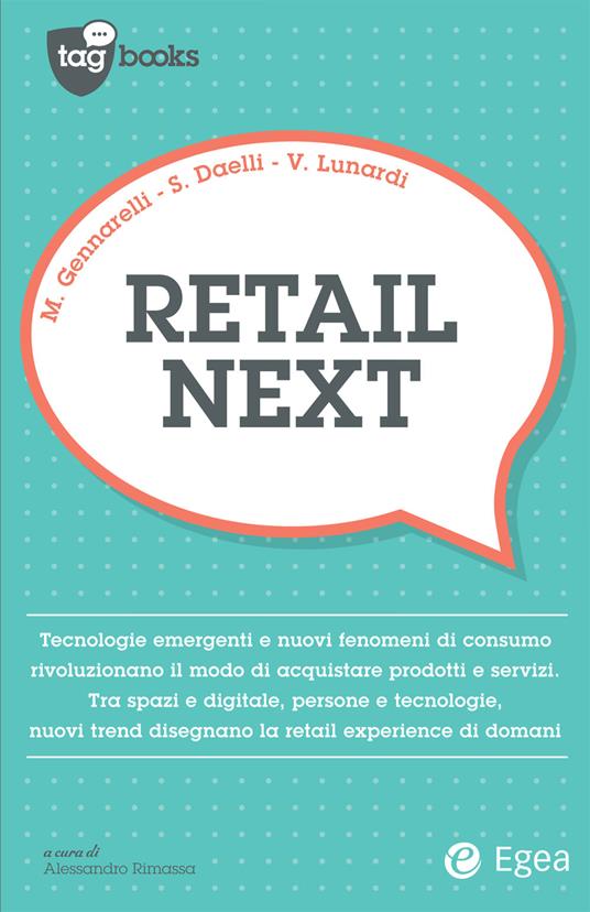 Retail next - Stefano Daelli,Massimo Gennarelli,Valentina Lunardi - ebook