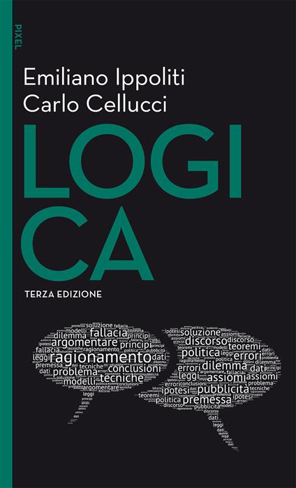 Logica - Carlo Cellucci,Emiliano Ippoliti - ebook