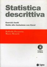 Statistica descrittiva. Esercizi svolti. Guida alla risoluzione con Excel. Con CD-ROM