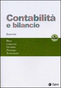 Contabilità e bilancio. Esercizi. 8 crediti - Libro - EGEA - I Manuali | IBS