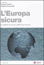 L' Europa sicura. Le politiche di sicurezza dell'Unione Europea