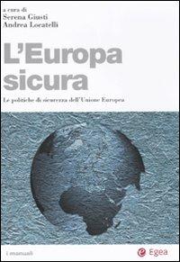 L' Europa sicura. Le politiche di sicurezza dell'Unione Europea - copertina