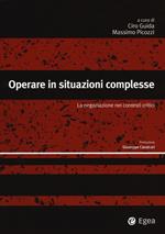 Operare in situazioni complesse. La negoziazione nei contesti critici