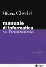 Manuale di informatica per l'economia