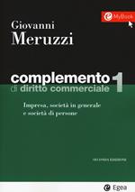 Complemento di diritto commerciale. Con Contenuto digitale per download e accesso on line. Vol. 1: Impresa, società in generale e le società di persone