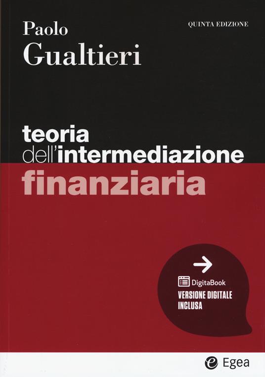 Teoria dell'intermediazione finanziaria. Con ebook - Paolo Gualtieri - copertina