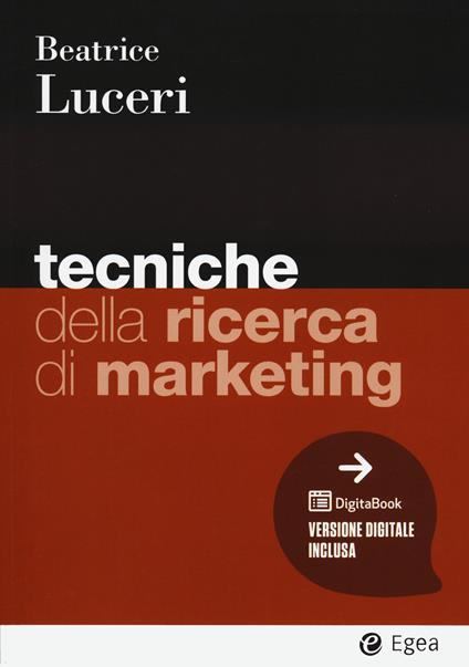 Tecniche della ricerca di marketing. Con Digitabook - Beatrice Luceri - copertina