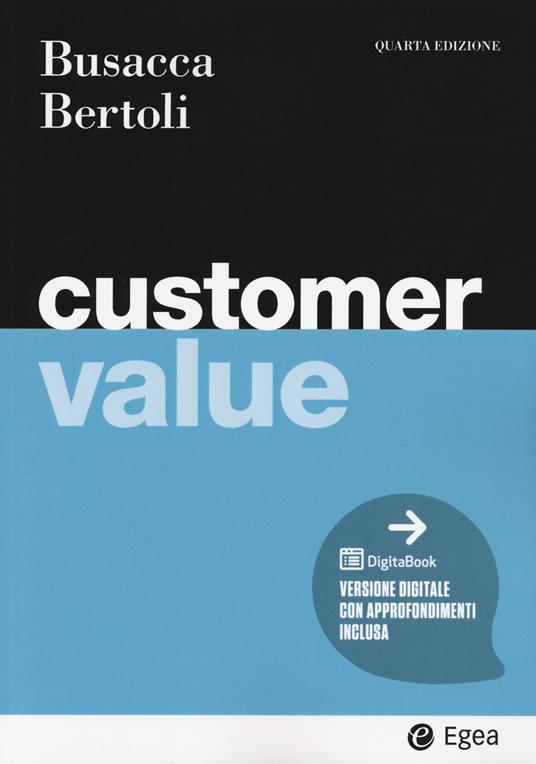 Customer value. Con DigitaBook - Bruno Busacca,Giuseppe Bertoli - copertina