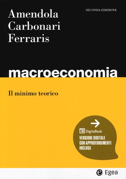 Macroeconomia. Il minimo teorico - Nicola Amendola,Lorenzo Carbonari,Leo Ferraris - copertina