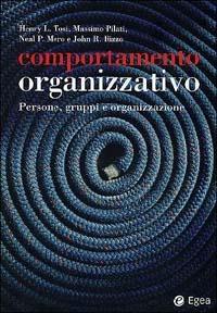 Comportamento organizzativo. Persone, gruppi e organizzazione - copertina