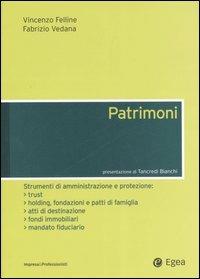 Patrimoni. Strumenti di amministrazione e protezione - Vincenzo Felline,Fabrizio Vedana - copertina
