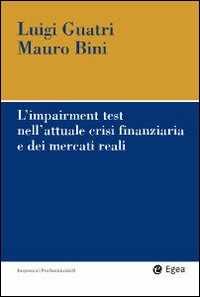 L' impairment test nell'attuale crisi finanziaria e dei mercati reali